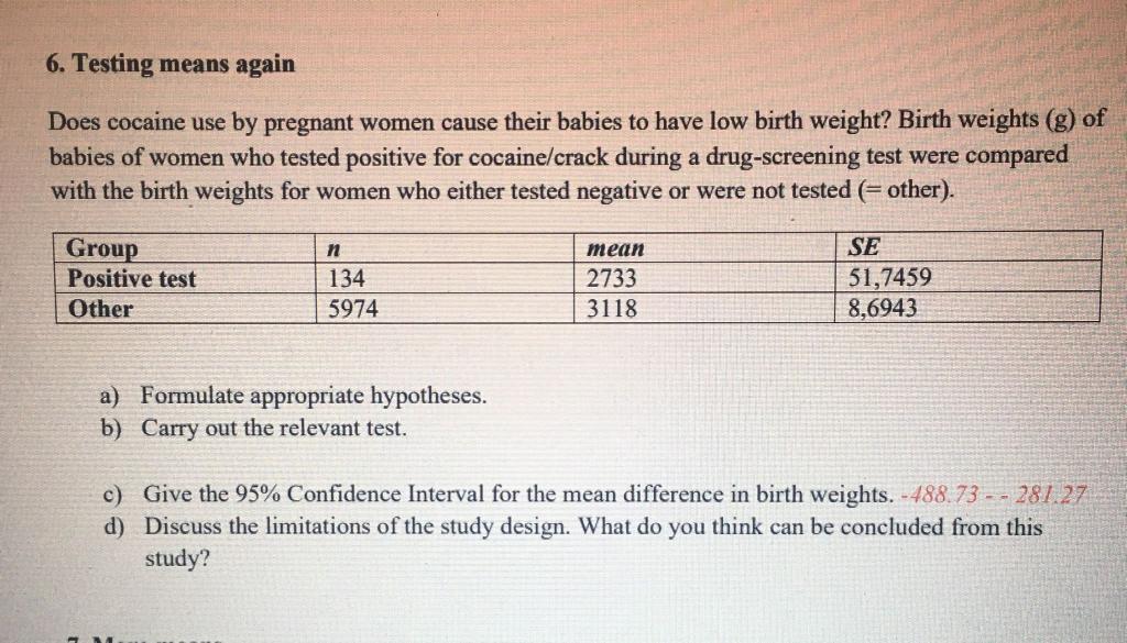 6. Testing means again Does cocaine use by pregnant