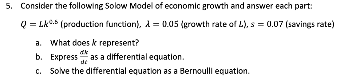 Solved 5. Consider the following Solow Model of economic | Chegg.com