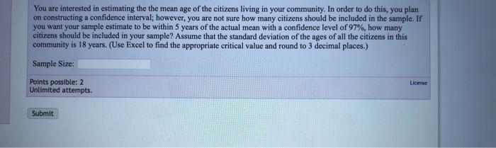 Solved You are interested in estimating the the mean age of | Chegg.com