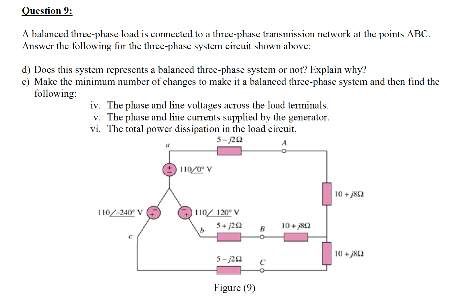 Solved Question 9: A balanced three-phase load is connected | Chegg.com