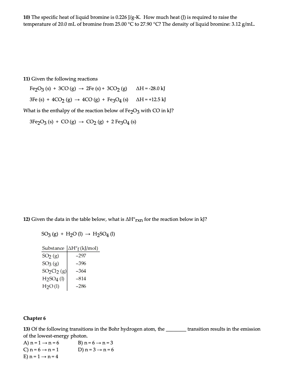 Solved 10) The specific heat of liquid bromine is 0.226