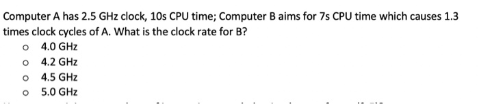 Solved Computer A has 2.5 GHz clock, 10s CPU time; Computer | Chegg.com