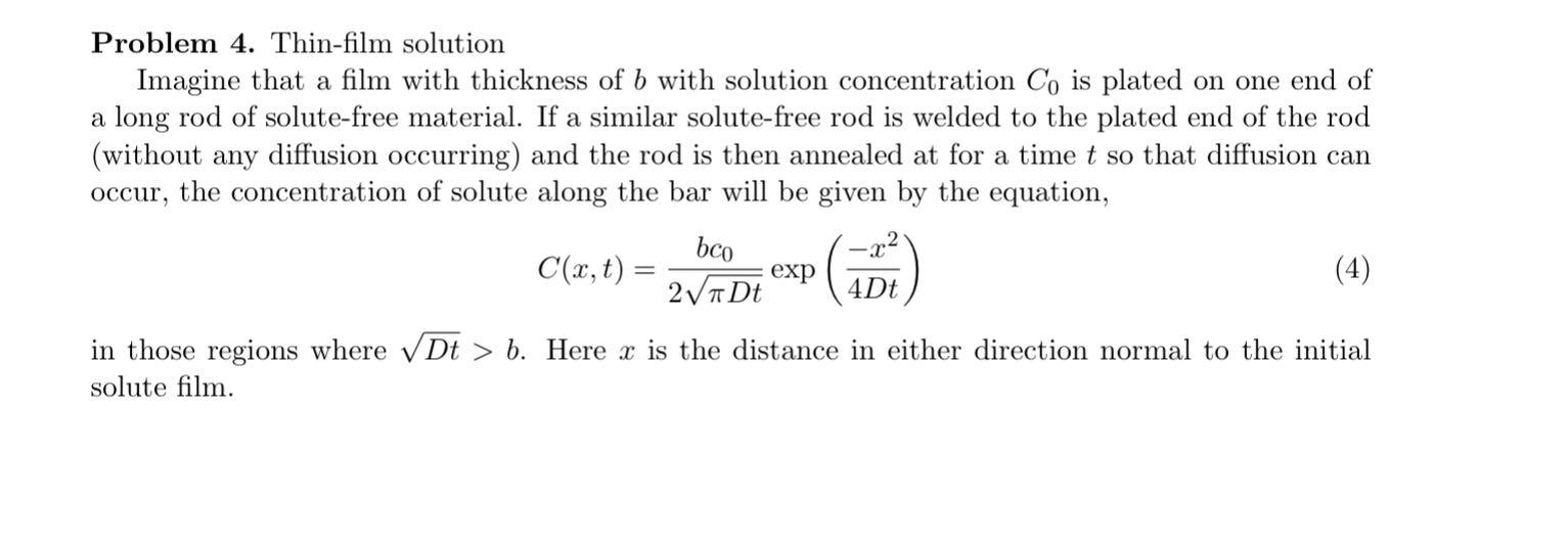 Problem 4. Thin-film solution
Imagine that a film with thickness of \( b \) with solution concentration \( C_{0} \) is plated