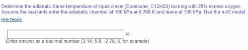 Determine the adiabatic flame temperature of liquid | Chegg.com