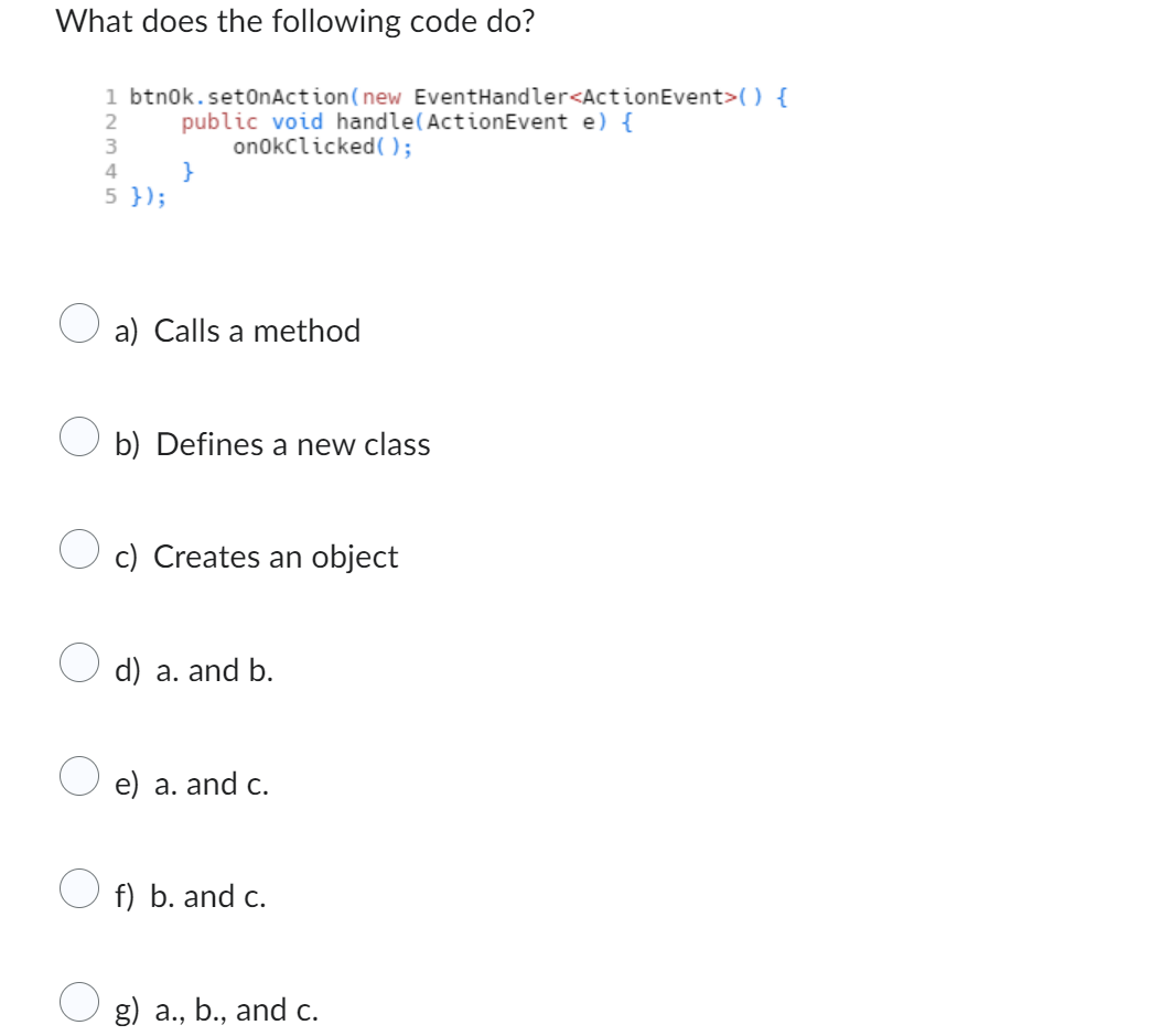 Solved What does the following code do? a) Calls a method b) | Chegg.com