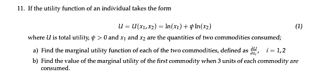 Solved 11. If the utility function of an individual takes | Chegg.com