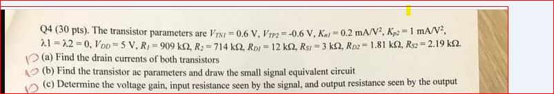 Solved 09 (30 pts). The transistor parameters are r = 0.6 V. | Chegg.com