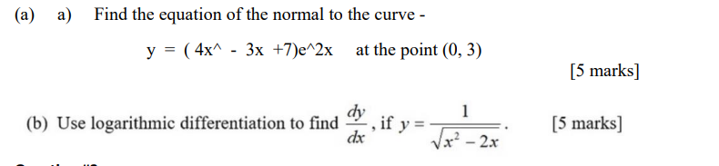 Solved (a) a) Find the equation of the normal to the curve - | Chegg.com