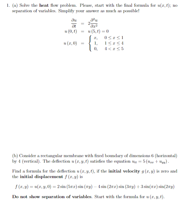 Solved 1. (a) Solve the heat flow problem. Please, start | Chegg.com