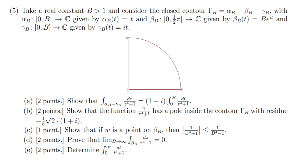 Solved (5) Take a real constant B >1 and consider the closed | Chegg.com