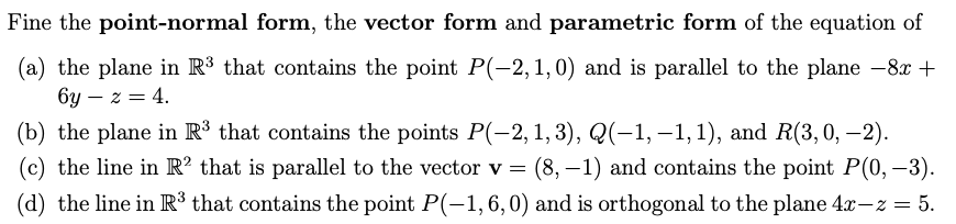 Solved Fine the point-normal form, the vector form and | Chegg.com