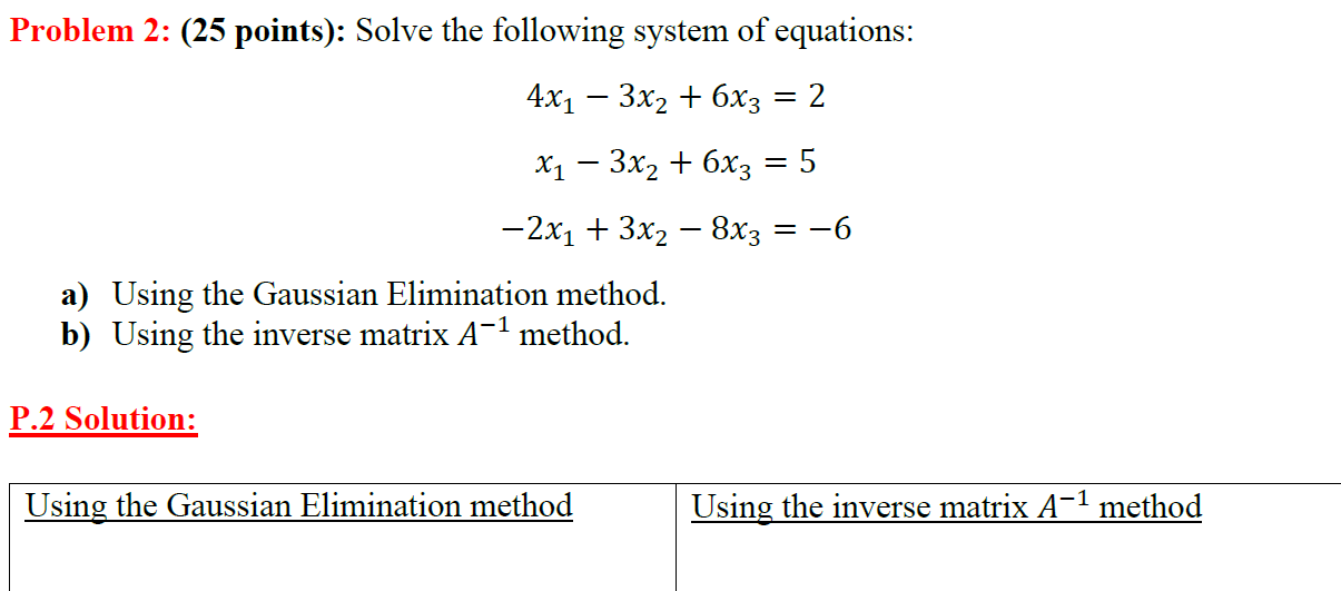 Solved Problem 2: (25 points): Solve the following system of | Chegg.com