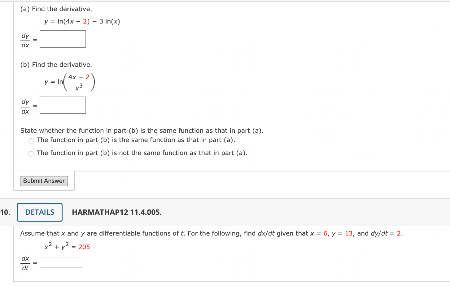 Solved A Find The Derivative Y Ln 4x−2 −3ln X Dxdy B