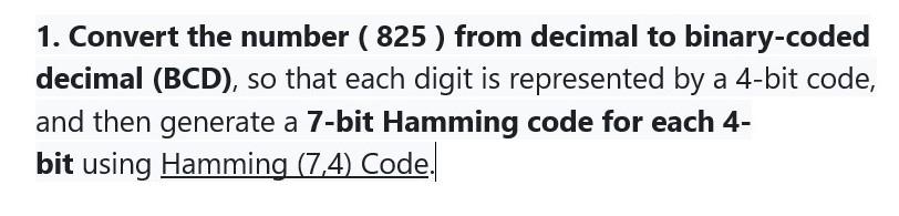 Solved 1. Convert the number ( 825 ) from decimal to | Chegg.com