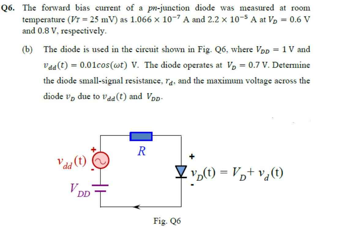 Solved 6. The forward bias current of a pn-junction diode | Chegg.com