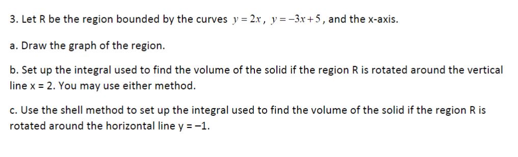 Solved 3. Let R be the region bounded by the curves | Chegg.com