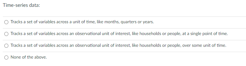 Solved Time-series data: Tracks a set of variables across a | Chegg.com