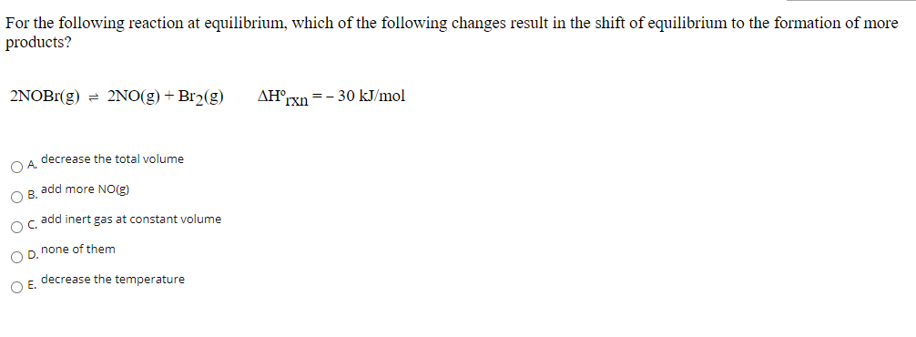 Solved For the following reaction at equilibrium, which of | Chegg.com