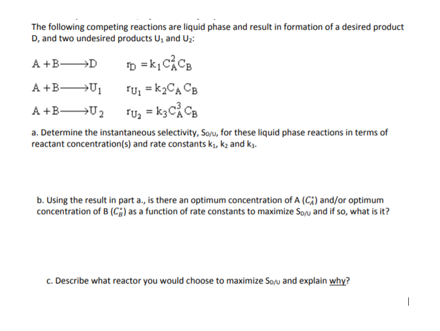 Solved The following competing reactions are liquid phase | Chegg.com