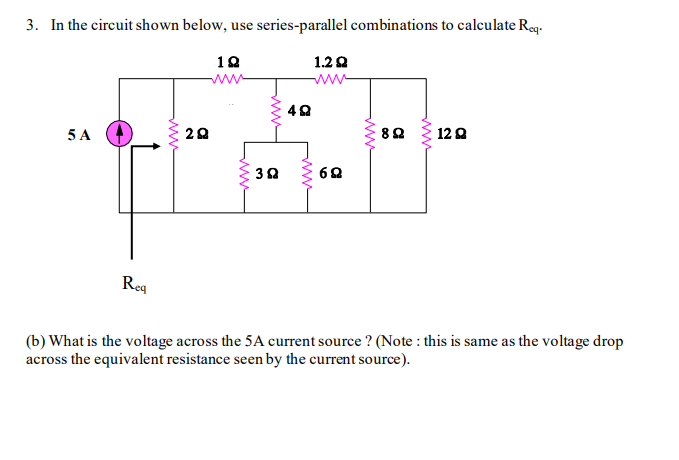 Solved 3. In The Circuit Shown Below, Use Series-parallel | Chegg.com