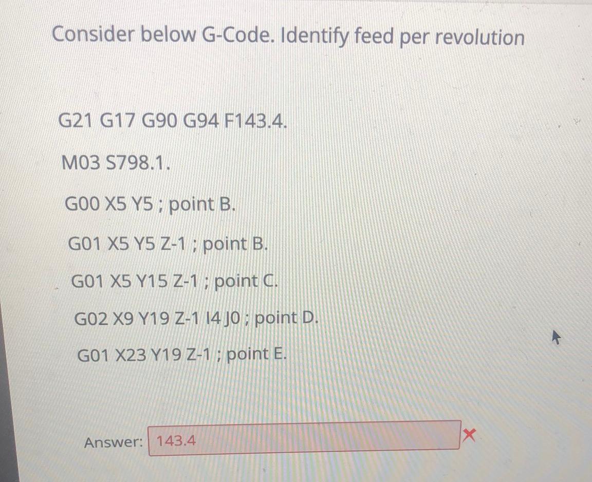 Solved Consider below G-Code. Identify feed per revolution | Chegg.com
