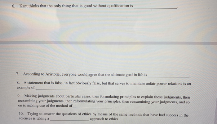 6. Kant thinks that the only thing that is good | Chegg.com
