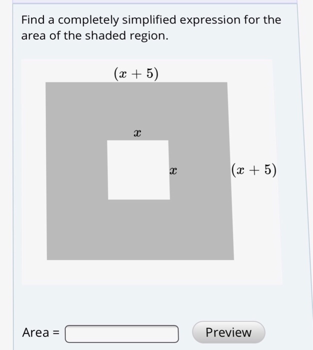 Solved Find a completely simplified expression for the area | Chegg.com