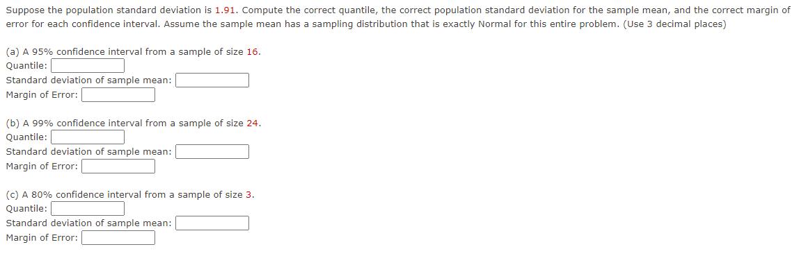 Solved Suppose the population standard deviation is 1.91. | Chegg.com