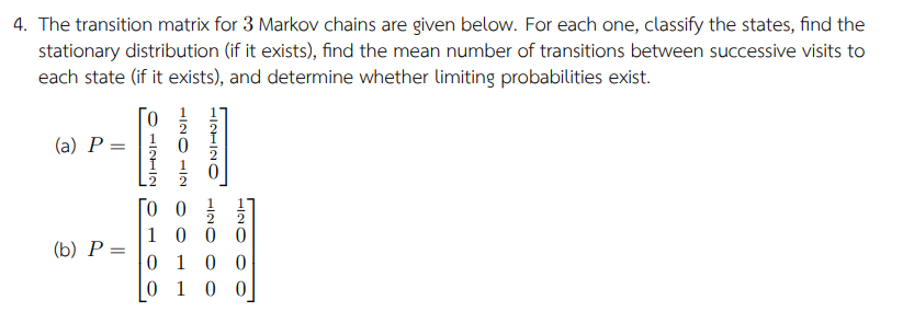 Solved The transition matrix for 3 ﻿Markov chains are given | Chegg.com