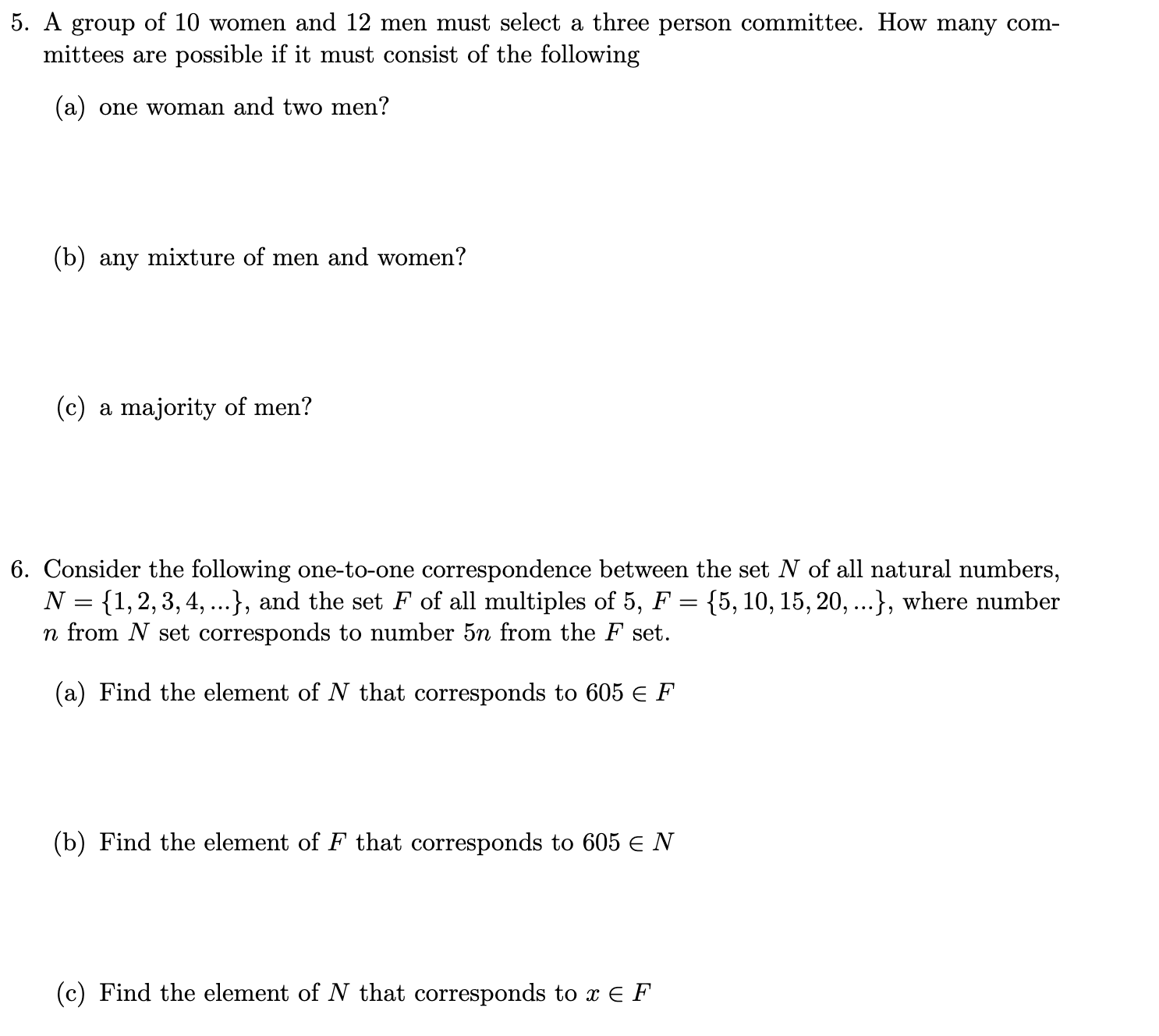 Solved 5. A group of 10 women and 12 men must select a three | Chegg.com