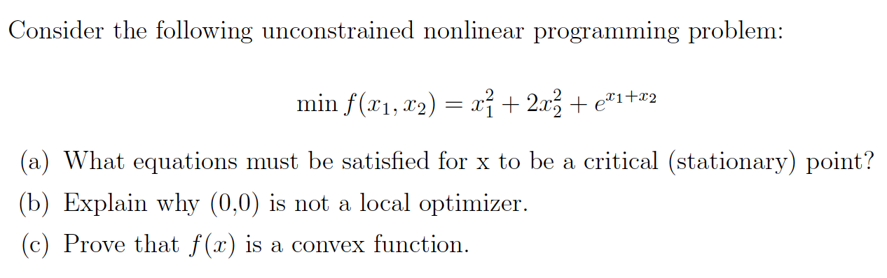 Solved Consider the following unconstrained nonlinear | Chegg.com