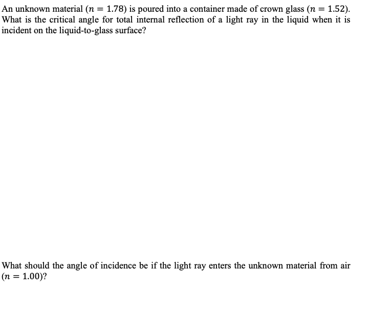 Solved An unknown material (n = 1.78) is poured into a | Chegg.com