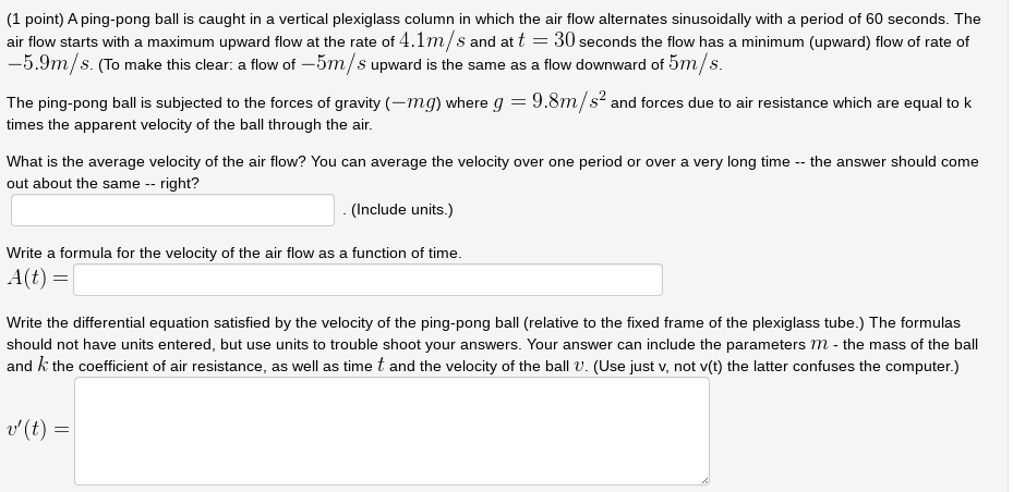 Solved (1 point) A ping-pong ball is caught in a vertical | Chegg.com