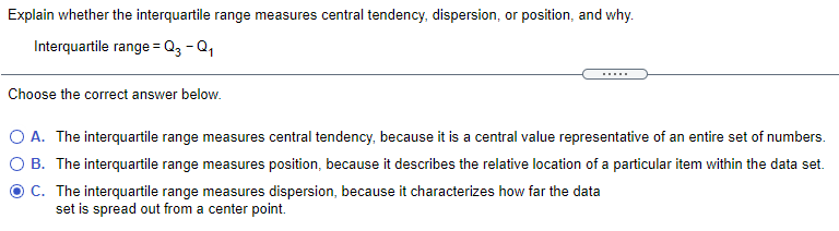 Solved Explain whether the interquartile range measures | Chegg.com