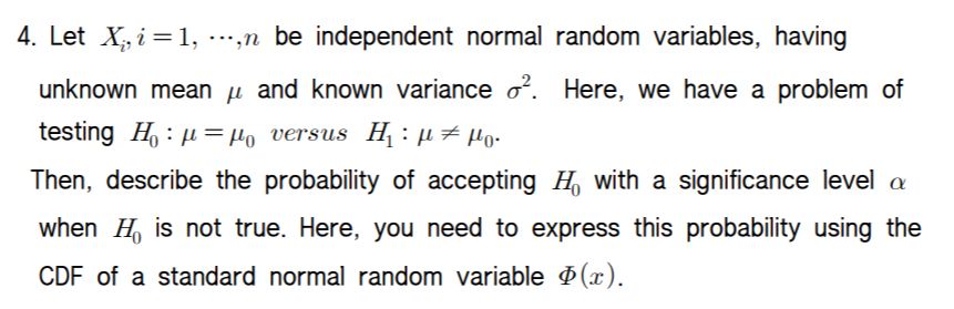 Solved 4. Let x;, i =1, ...,n be independent normal random | Chegg.com