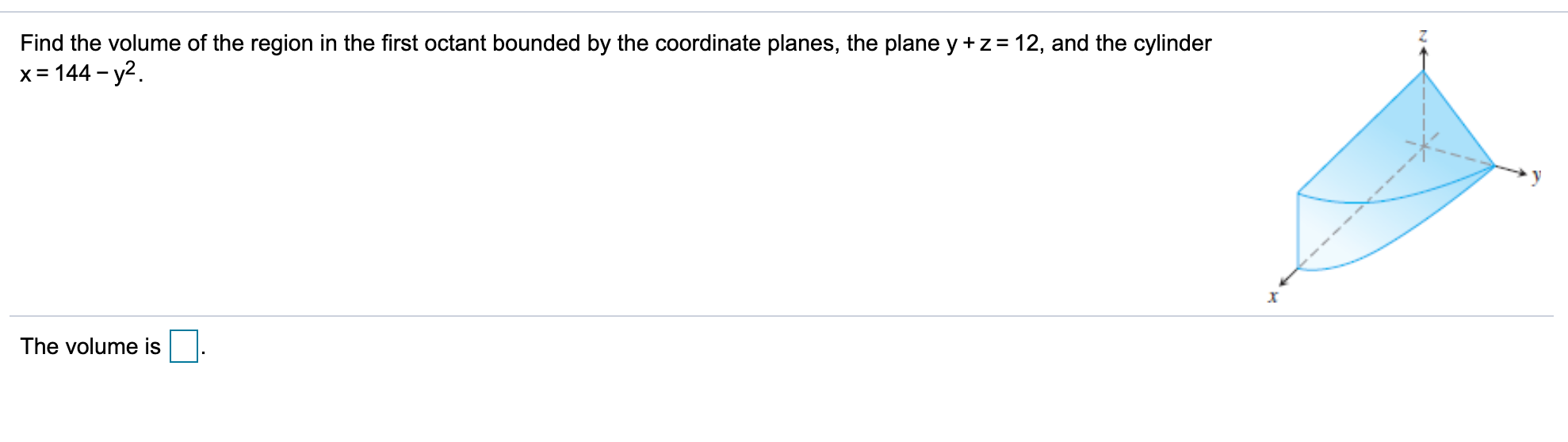 Solved Find the volume of the region in the first octant | Chegg.com