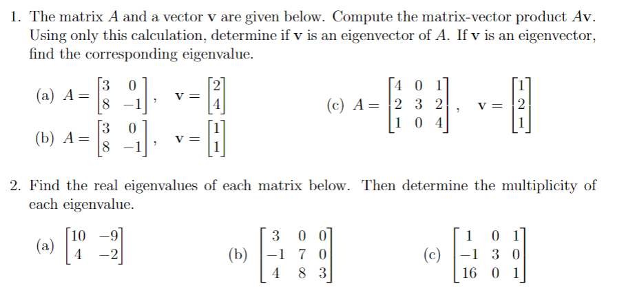 Solved 1. The matrix A and a vector v are given below. | Chegg.com