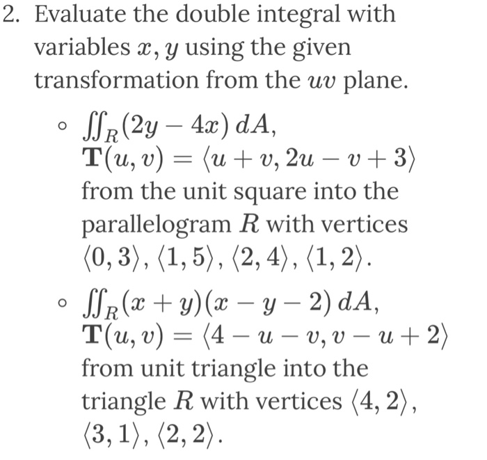 Solved 2. Evaluate the double integral with variables x, y | Chegg.com