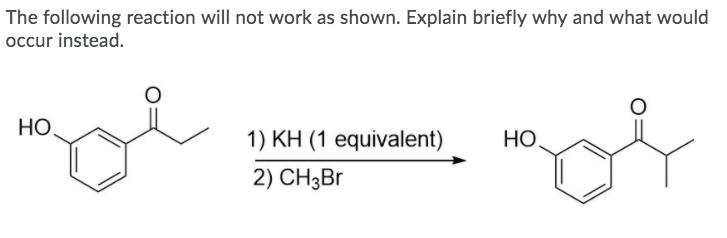 Solved The following reaction will not work as shown. | Chegg.com