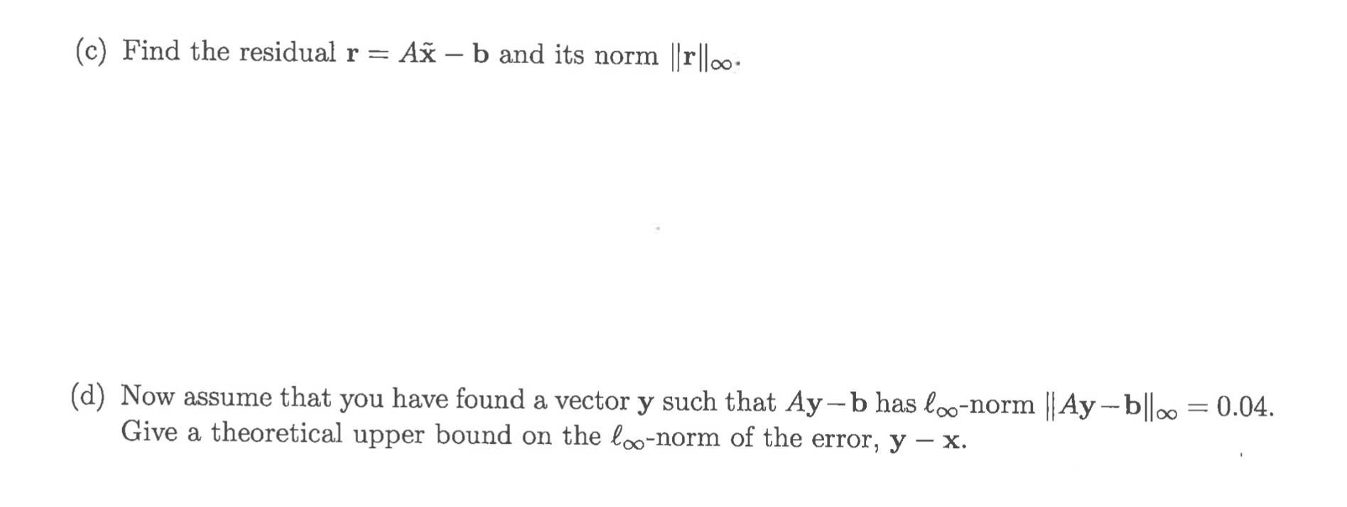 Solved Consider The Linear System Axb Where 7213