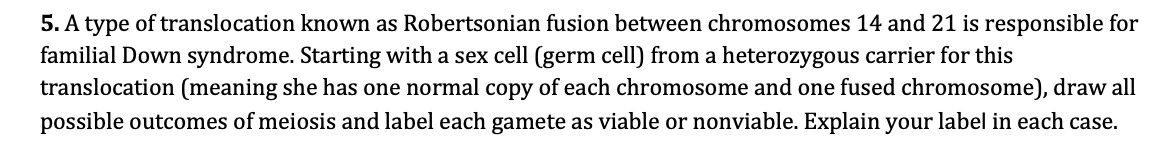 Solved 5. A type of translocation known as Robertsonian | Chegg.com