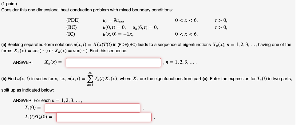 Solved (1 point) Consider this one dimensional heat | Chegg.com