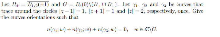 Solved Let B±=B1/2(±1) And G=B3(0)\(B+∪B). Let γ1,γ2 And γ3 | Chegg.com