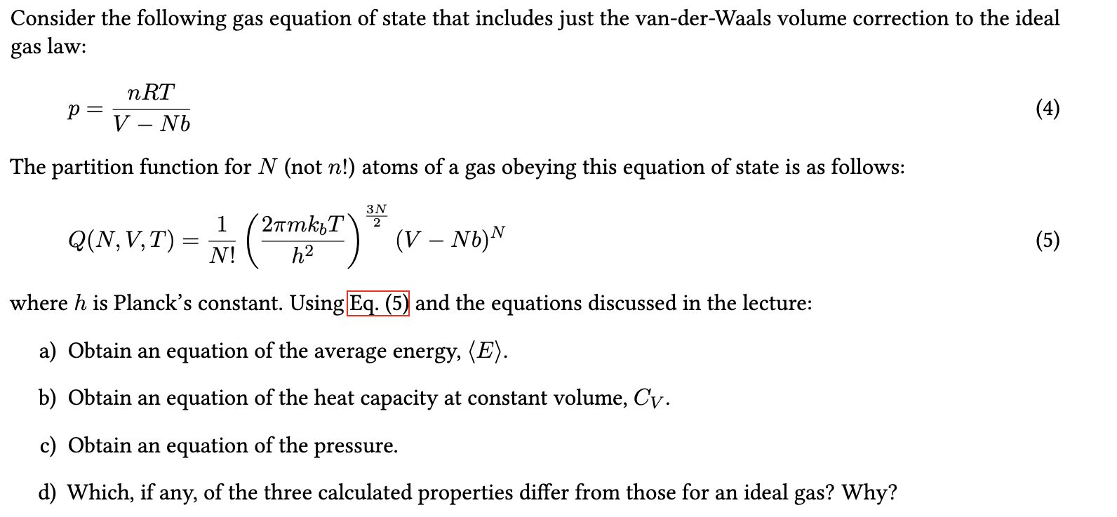 Solved Consider the following gas equation of state that | Chegg.com