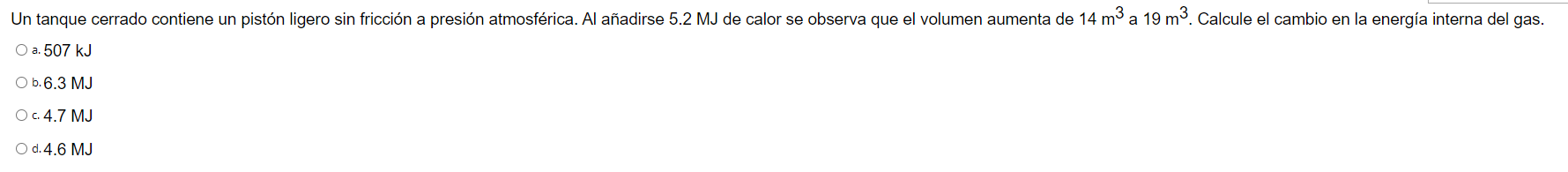 a. \( 507 \mathrm{~kJ} \) b. \( 6.3 \mathrm{MJ} \) c. 4.7 MJ d. \( 4.6 \mathrm{MJ} \)