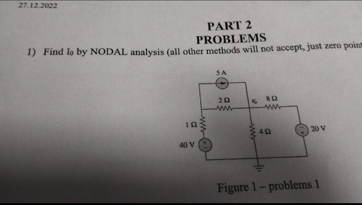 PROBLEMS 1) Find I0 by NODAL analysis (all other | Chegg.com