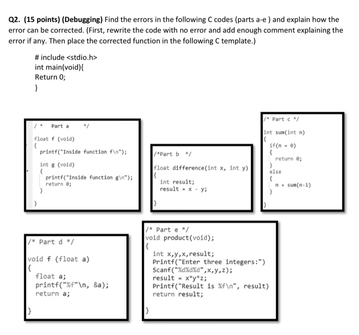 Solved Q2. (15 points) (Debugging) Find the errors in the | Chegg.com