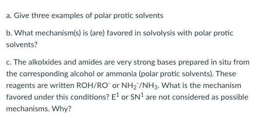 Solved a. Give three examples of polar protic solvents b. | Chegg.com