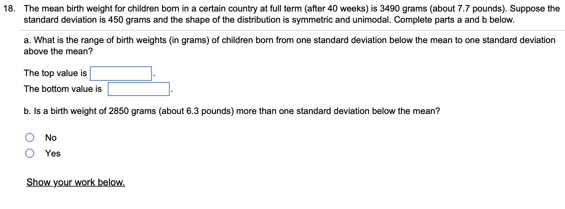 Solved 18. The mean birth weight for children born in a | Chegg.com