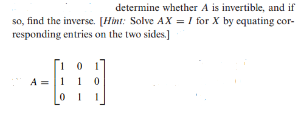 Solved determine whether A ﻿is invertible, and ifso, ﻿find | Chegg.com